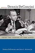 Cover: Senator Dennis DeConcini - University of Arizona Press