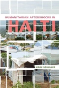 Cover: Humanitarian Aftershocks in Haiti - Rutgers University Press
