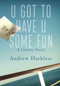 Cover: U Got to Have U Some Fun - Welcome Home Press