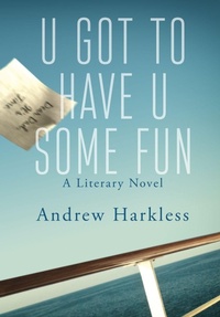 Enlarge image Cover: U Got to Have U Some Fun - Welcome Home Press