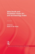 Cover: Abia South and Southeast Asian Art and Archaeology Index - Routledge