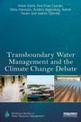 Cover: Transboundary Water Management and the Climate Change Debate - Routledge