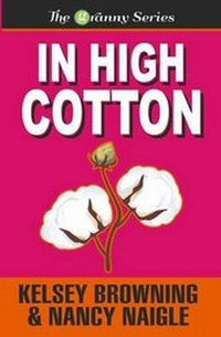 Enlarge image Cover: In High Cotton - Crossroads Publishing House, LLC