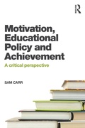 Cover: Motivation, Educational Policy and Achievement - Routledge