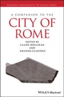 Cover: A Companion to the City of Rome - Wiley