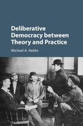 Cover: Deliberative Democracy between Theory and Practice - Cambridge University Press