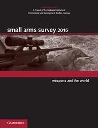 Enlarge image Cover: Small Arms Survey 2015 - Cambridge University Press