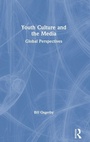 Cover: Youth Culture and the Media - Routledge