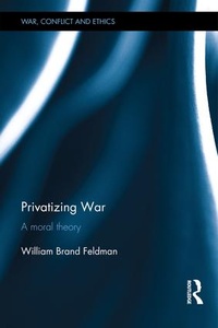 Enlarge image Cover: Privatizing War - Routledge