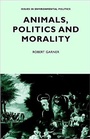 Cover: Animals, Politics and Morality - Manchester University Press