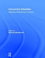 Cover: Concurrent Urbanities - Routledge