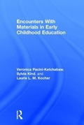 Cover: Encounters With Materials in Early Childhood Education - Routledge