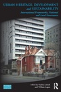Cover: Urban Heritage, Development and Sustainability - Routledge