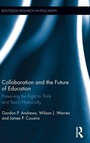 Cover: Collaboration and the Future of Education - Routledge