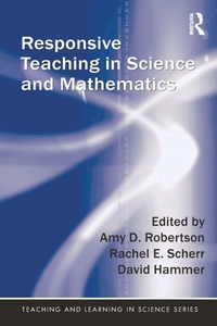 Enlarge image Cover: Responsive Teaching in Science and Mathematics - Routledge