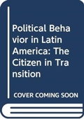 Cover: Political Behavior in Latin America - Routledge