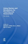 Cover: Using Games and Simulations for Teaching and Assessment - Routledge