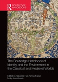 Cover: The Routledge Handbook of Identity and the Environment in the Classical and Medieval Worlds - Routledge