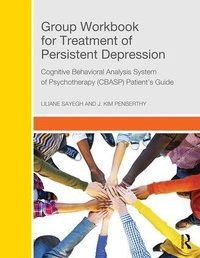 Enlarge image Cover: Group Workbook for Treatment of Persistent Depression - Routledge