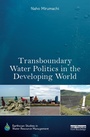 Cover: Transboundary Water Politics in the Developing World - Routledge