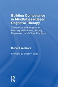 Bild vergrößern Bild: Building Competence in Mindfulness-Based Cognitive Therapy - Routledge