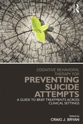 Cover: Cognitive Behavioral Therapy for Preventing Suicide Attempts - Routledge