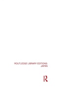Cover: RLE: Japan Mini-Set C: Language and Literature (8 vols) - Routledge