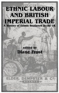 Cover: Ethnic Labour and British Imperial Trade - Routledge