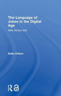 Enlarge image Cover: The Language of Jokes in the Digital Age - Routledge