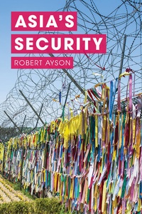 Enlarge image Cover: Asia's Security - Red Globe Press