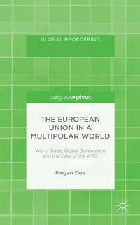Enlarge image Cover: The European Union in a Multipolar World - Palgrave Macmillan