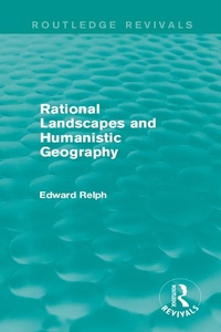 Enlarge image Cover: Rational Landscapes and Humanistic Geography - Routledge