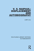 Cover: V. S. Naipaul: Displacement and Autobiography - Routledge