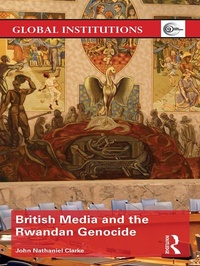 Abbildung von: British Media and the Rwandan Genocide - Routledge