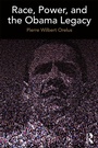 Cover: Race, Power, and the Obama Legacy - Routledge
