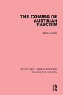 Cover: The Coming of Austrian Fascism - Routledge
