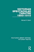 Cover: Victorian Spectacular Theatre 1850-1910 - Routledge