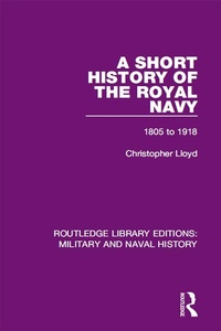Abbildung von: A Short History of the Royal Navy - Routledge
