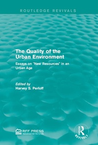 Enlarge image Cover: The Quality of the Urban Environment - Routledge