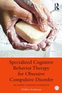 Cover: Specialized Cognitive Behavior Therapy for Obsessive Compulsive Disorder - Routledge