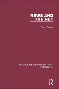 Enlarge image Cover: News and the Net - Routledge