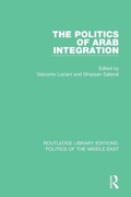 Cover: The Politics of Arab Integration - Routledge