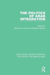 Enlarge image Cover: The Politics of Arab Integration - Routledge