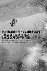 Enlarge image Cover: Mainstreaming Landscape through the European Landscape Convention - Routledge