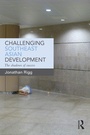 Cover: Challenging Southeast Asian Development - Routledge