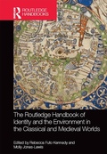 Cover: The Routledge Handbook of Identity and the Environment in the Classical and Medieval Worlds - Routledge