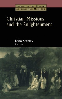 Enlarge image Cover: Christian Missions and the Enlightenment - Routledge