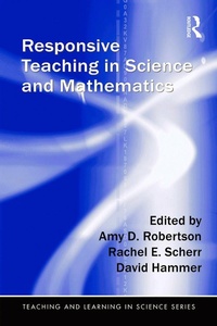 Enlarge image Cover: Responsive Teaching in Science and Mathematics - Routledge