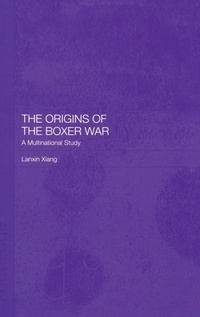Enlarge image Cover: The Origins of the Boxer War - Routledge