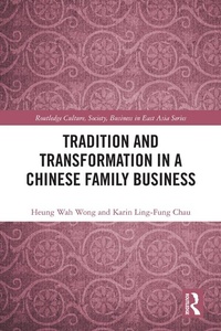 Abbildung von: Tradition and Transformation in a Chinese Family Business - Routledge